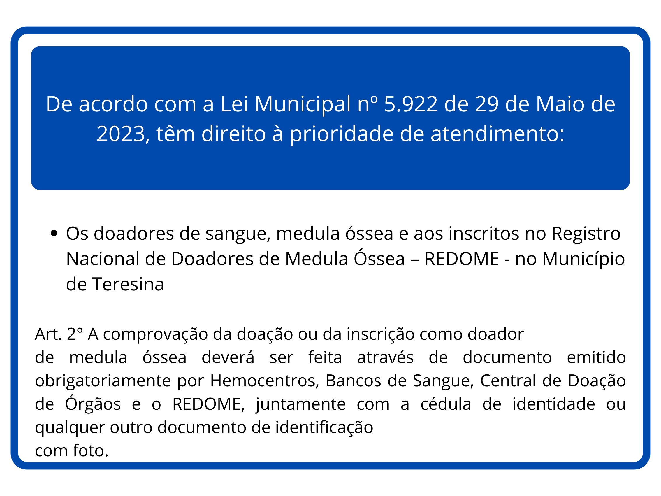 Placa de Atendimento Preferencial em Teresina, Piauí - Sinalização oficial com símbolos e texto indicando prioridade no atendimento conforme legislação